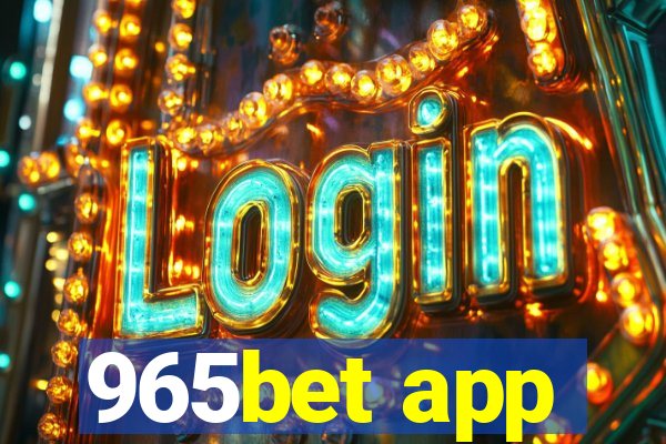 965bet app